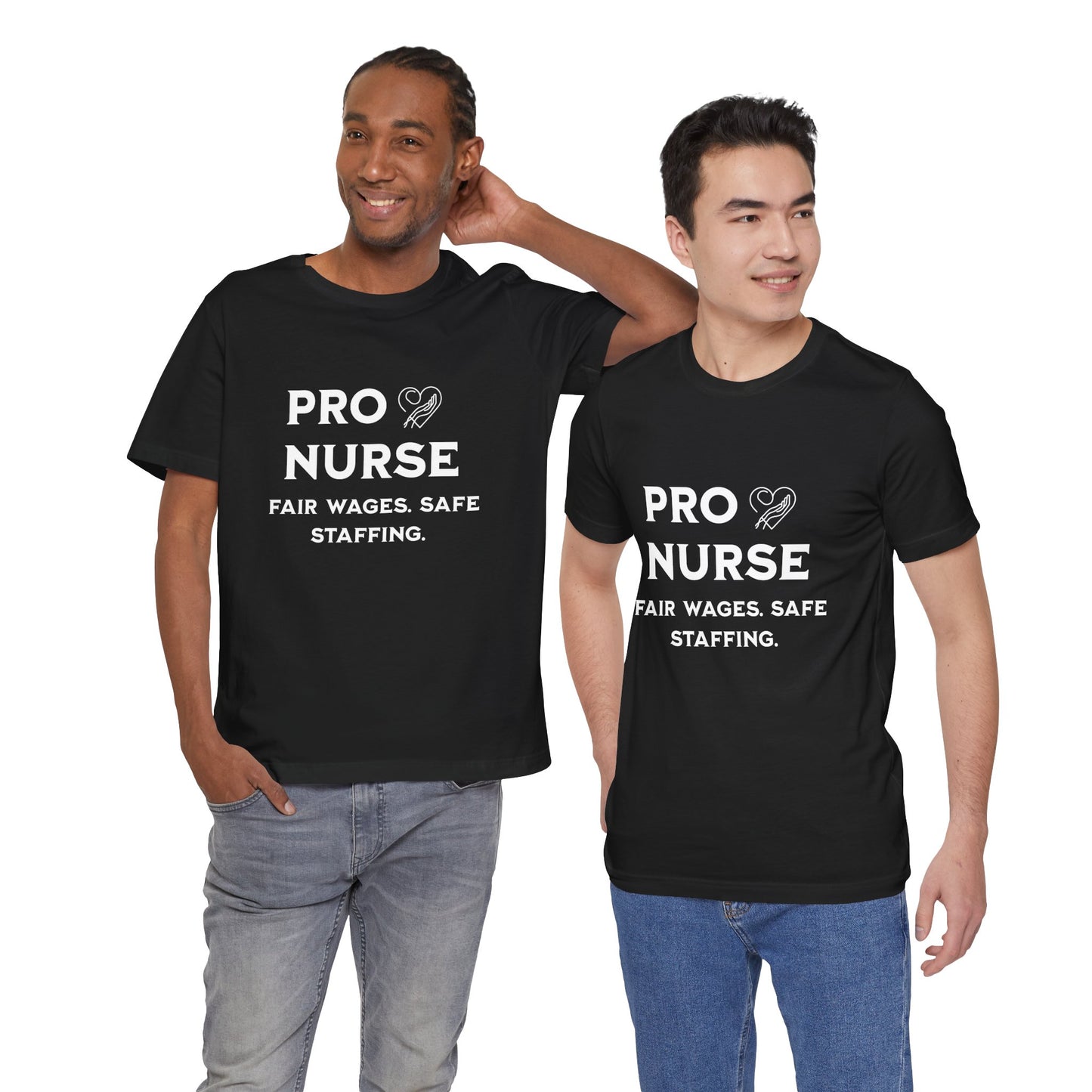 PRO NURSE Unisex Jersey Tee - Fair Wages, Safe Staffing T-Shirt, Nurse Appreciation Gift, Healthcare Shirt, Medical Staff Apparel