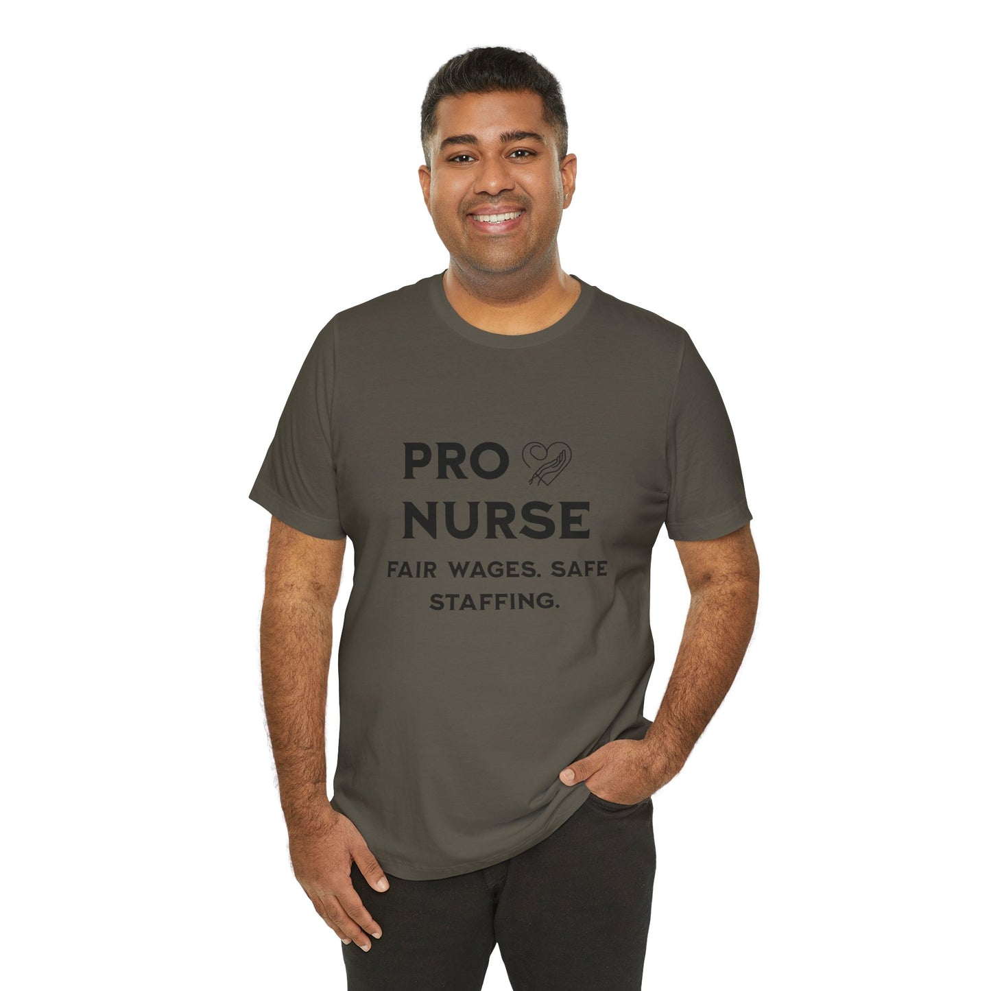 PRO NURSE Unisex Jersey Tee - Fair Wages, Safe Staffing T-Shirt, Nurse Appreciation Gift, Healthcare Shirt, Medical Staff Apparel