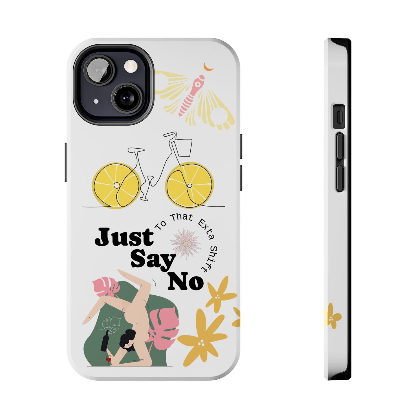 Just Say No Tough Phone Case - Stylish Protection for Empowered Individuals