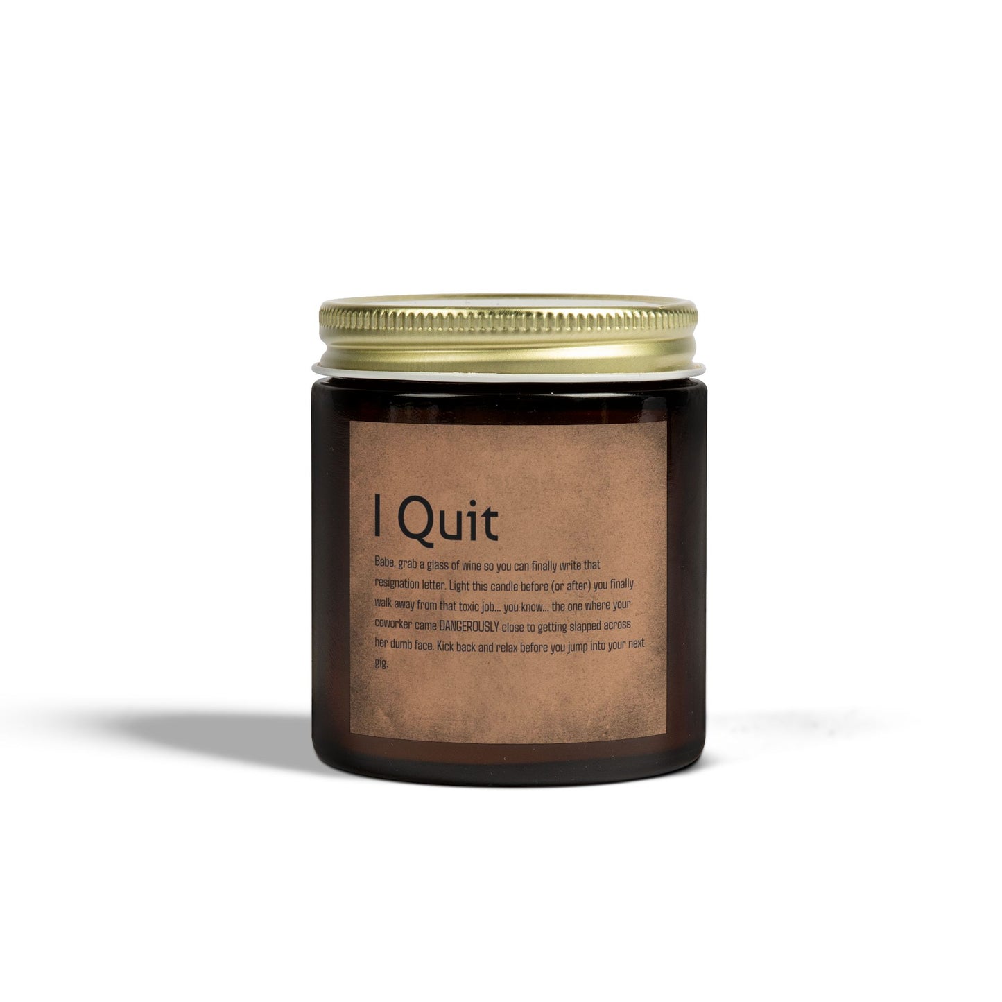 I Quit Scented Candle - Motivational Coconut Apricot Wax, Relaxing Home Decor, Self-Care Gift, Office Stress Relief