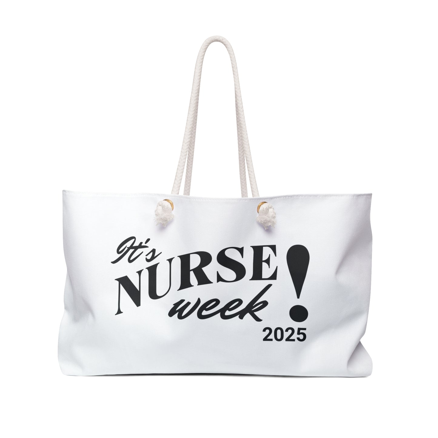 Nurse Weekender Bag - Celebration Tote for Nurses - It's Nurse Week 2025