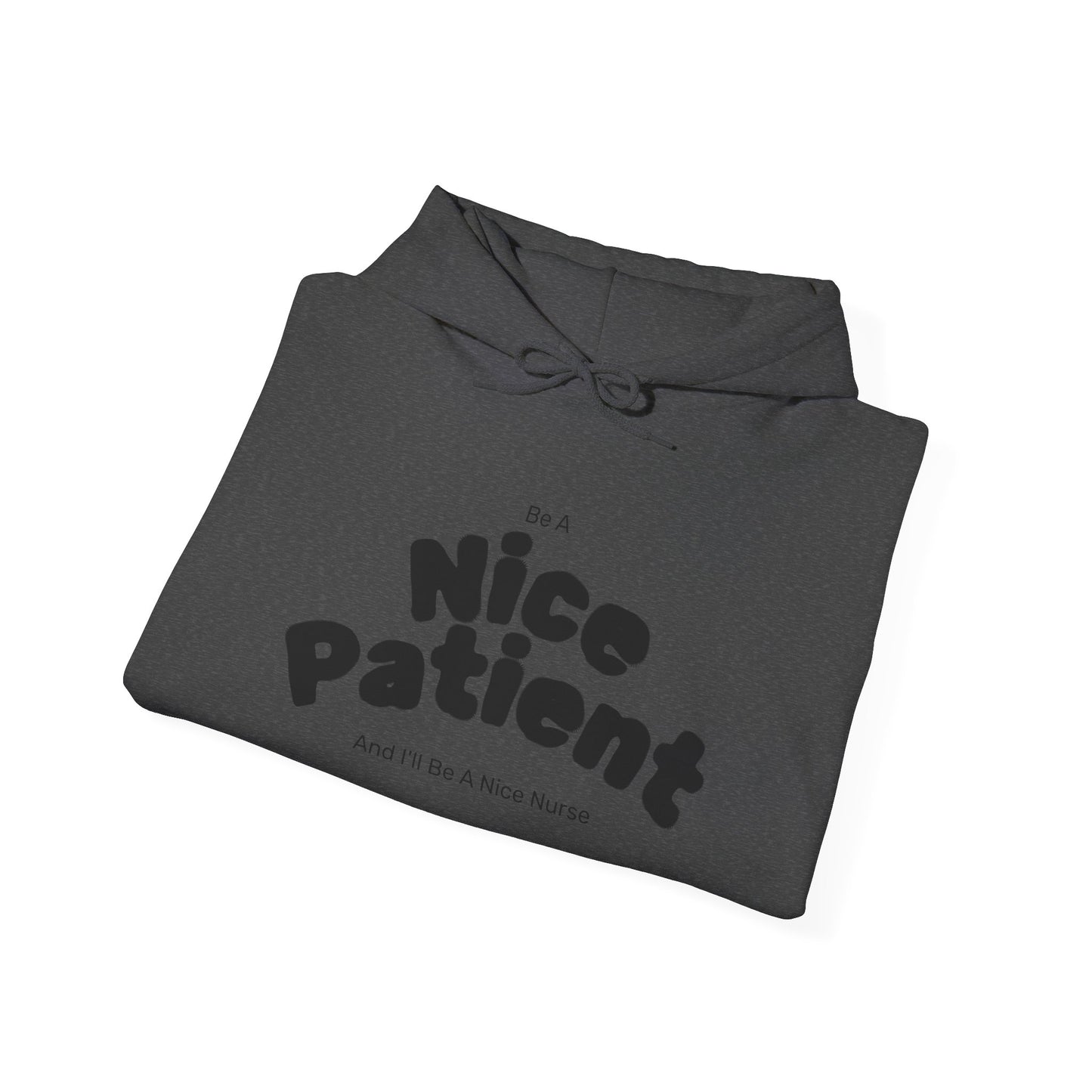 Nice Patient Nice Nurse Sweatshirt, Funny Hospital Staff Gift, Healthcare Worker Appreciation, Nurse Practitioner Hoodie, Medical