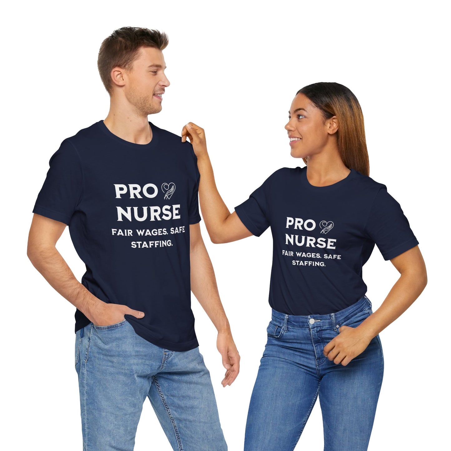 PRO NURSE Unisex Jersey Tee - Fair Wages, Safe Staffing T-Shirt, Nurse Appreciation Gift, Healthcare Shirt, Medical Staff Apparel