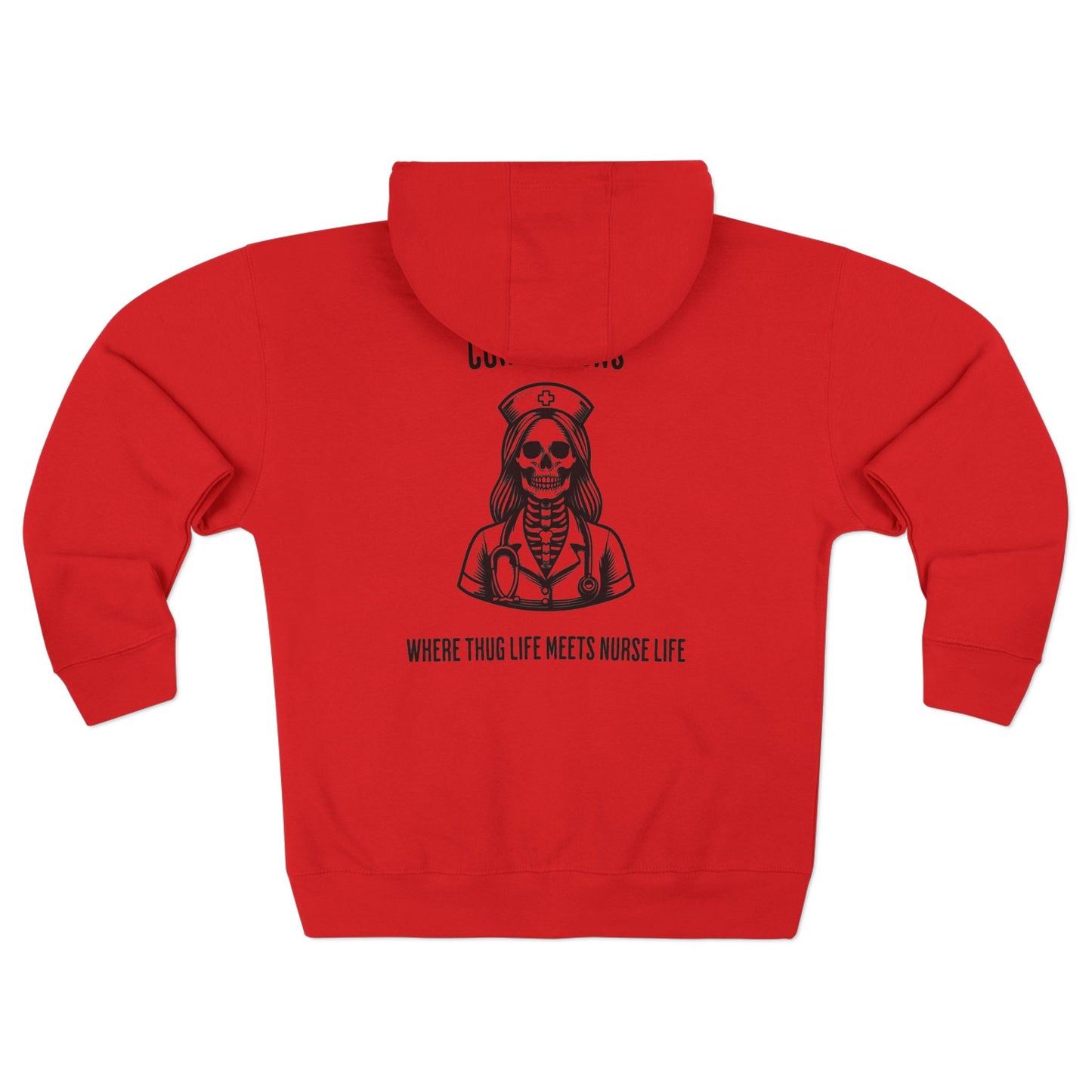 Nurse Life Zip Hoodie, Corrections Nurse Jacket, Thug Life Nurse Hoodie, Hard Core Nurse Apparel, Nurse Merchandise