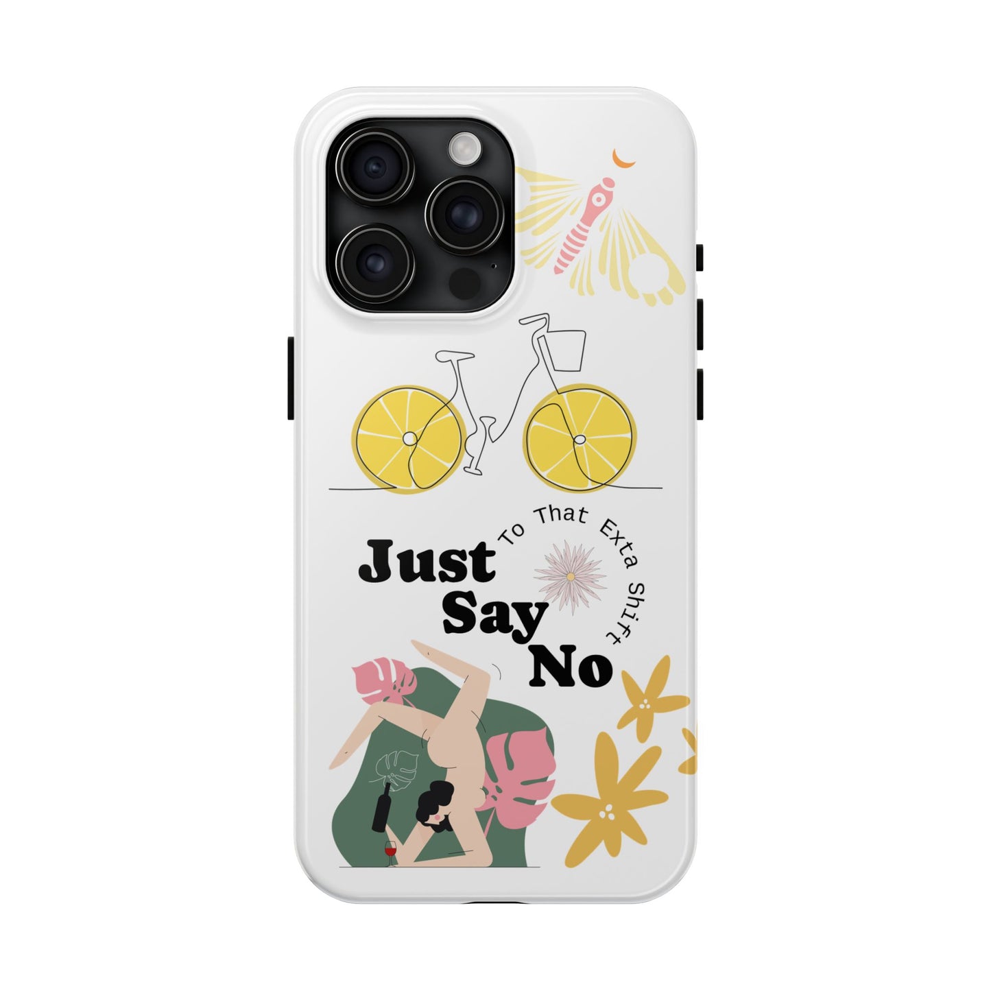 Just Say No Tough Phone Case - Stylish Protection for Empowered Individuals