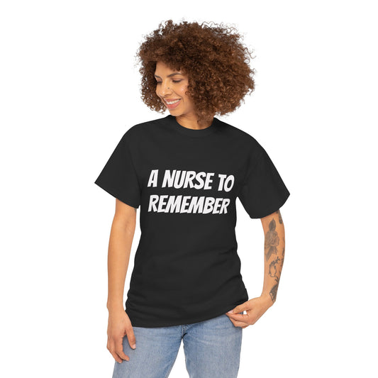 Nurse to Remember T-Shirt, A Day To Remember Nurses