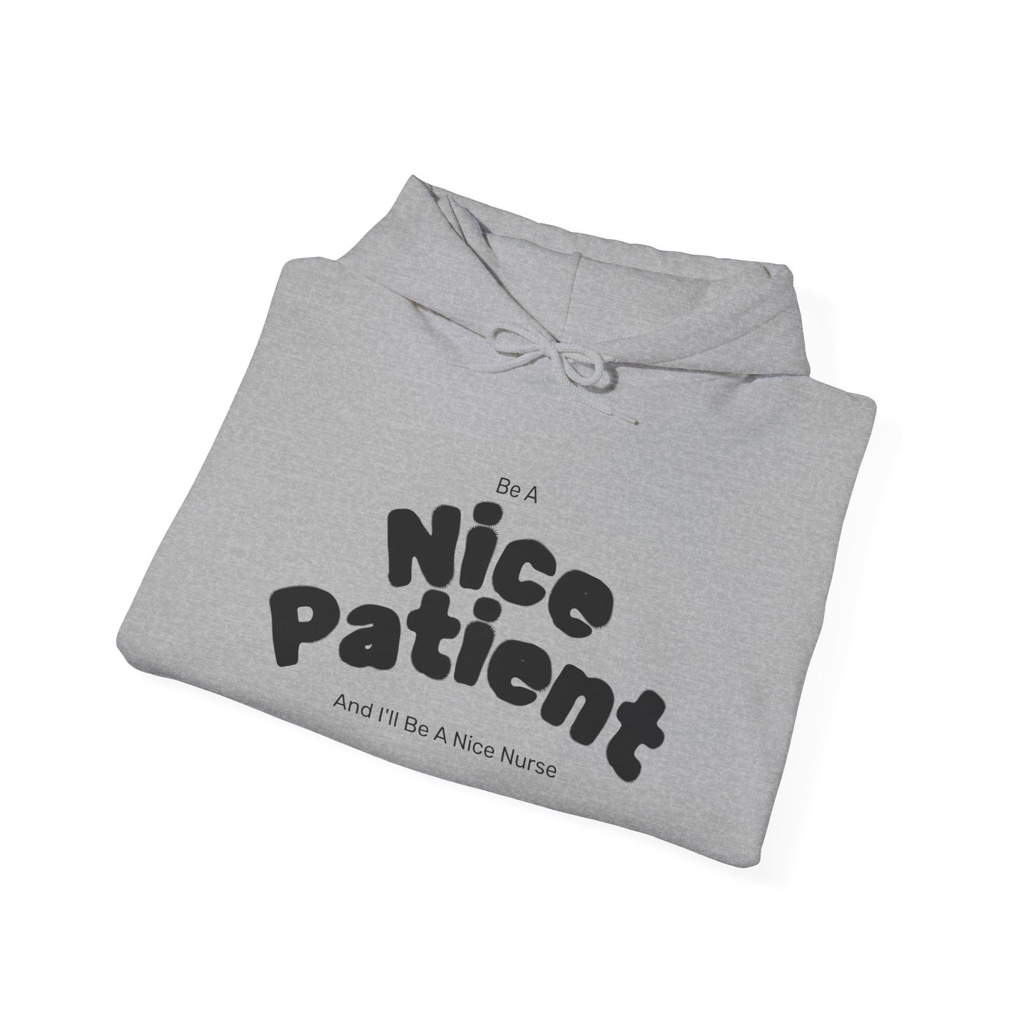 Nice Patient Nice Nurse Sweatshirt, Funny Hospital Staff Gift, Healthcare Worker Appreciation, Nurse Practitioner Hoodie, Medical