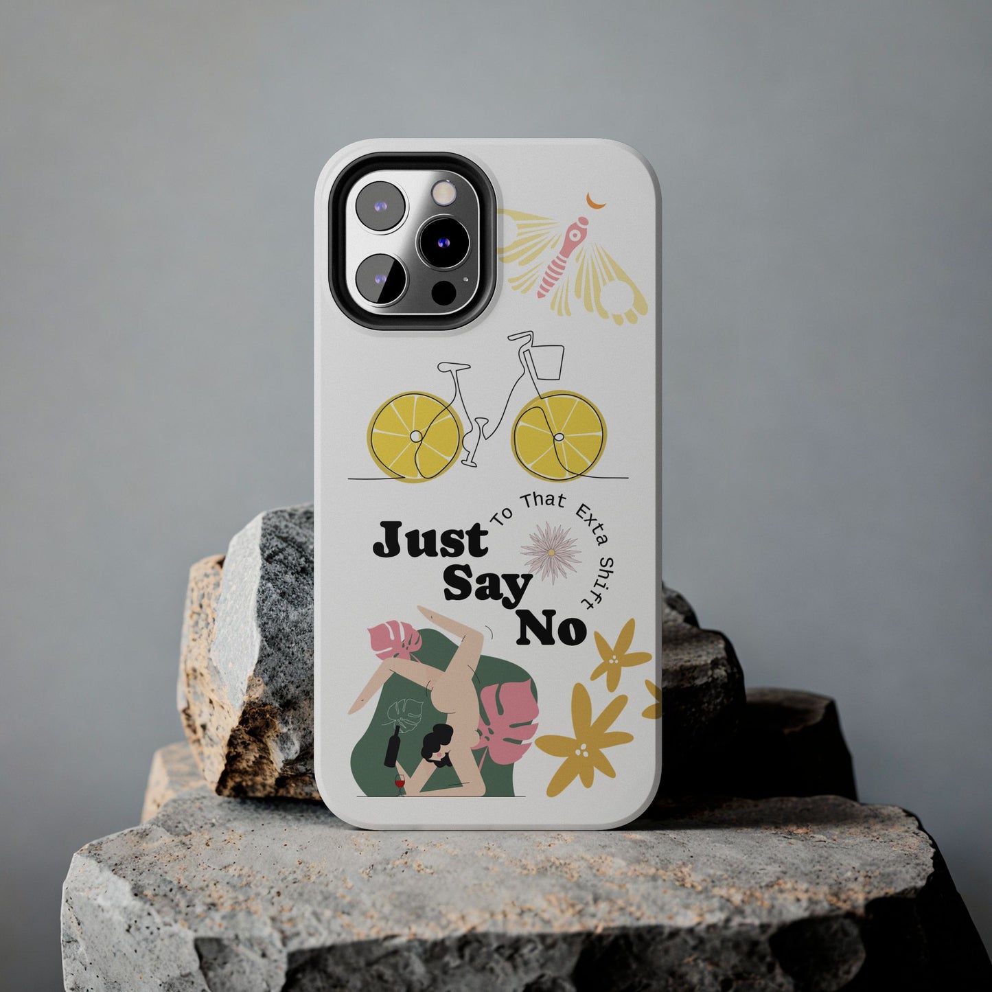 Just Say No Tough Phone Case - Stylish Protection for Empowered Individuals
