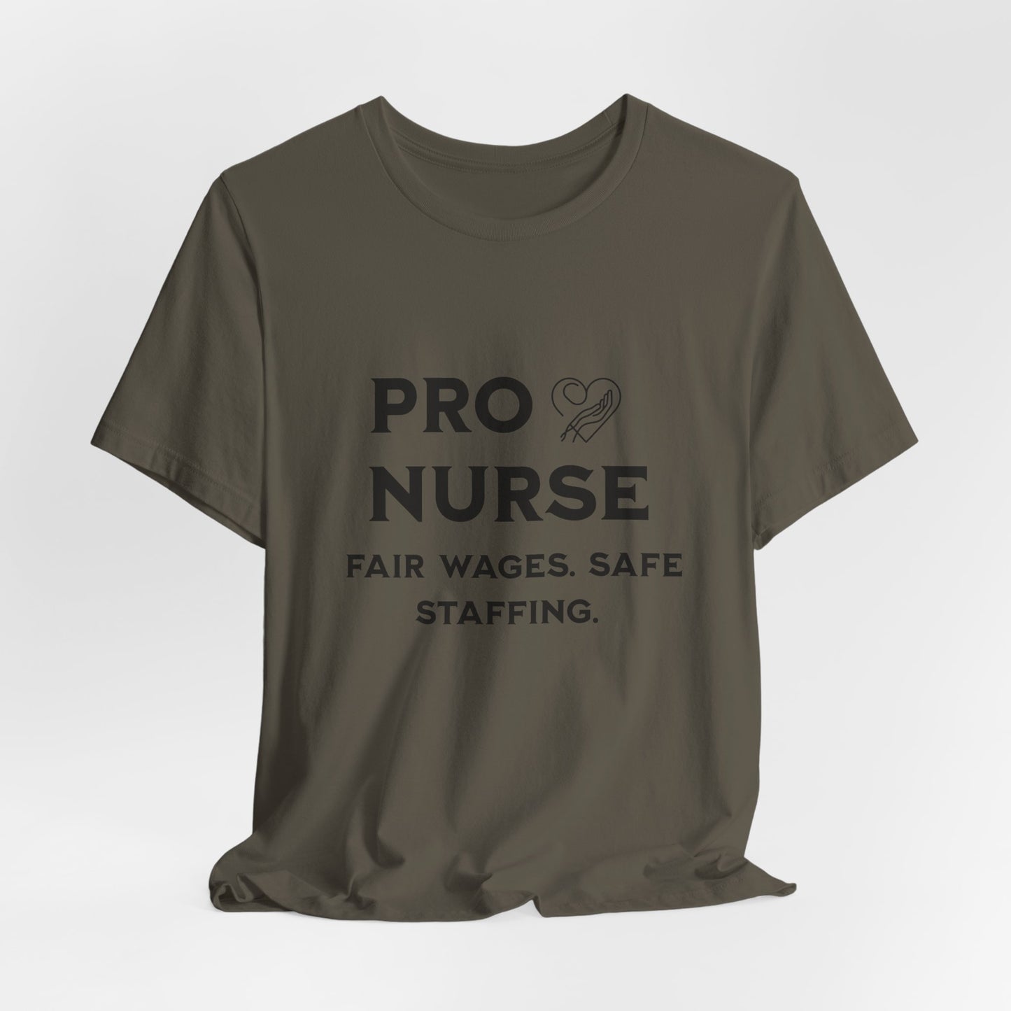 PRO NURSE Unisex Jersey Tee - Fair Wages, Safe Staffing T-Shirt, Nurse Appreciation Gift, Healthcare Shirt, Medical Staff Apparel